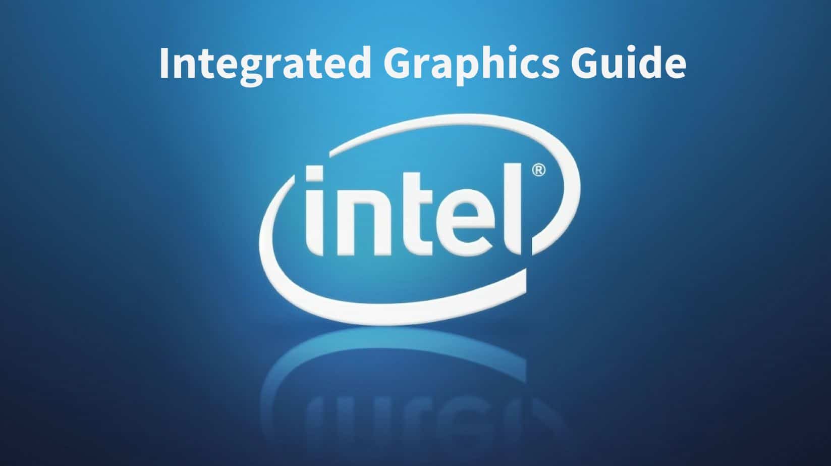 Tips dan Trik Memaksimalkan Penggunaan Intel HD Graphics
