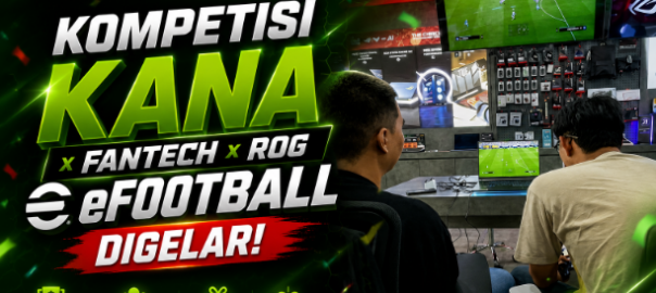 Kompetisi Kana x Fantech x ROG eFootball