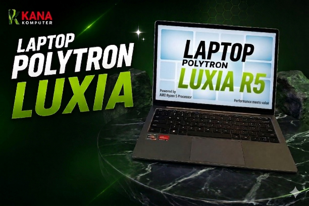 Laptop Polytron Luxia Ryzen 5