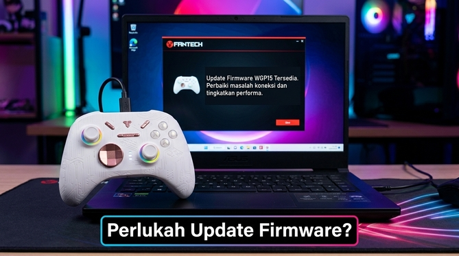 Fantech WGP15: Perlukah Update Firmware?